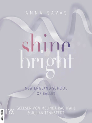 cover image of Shine Bright--New England School of Ballet, Teil 3 (Ungekürzt)